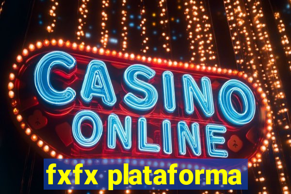 fxfx plataforma